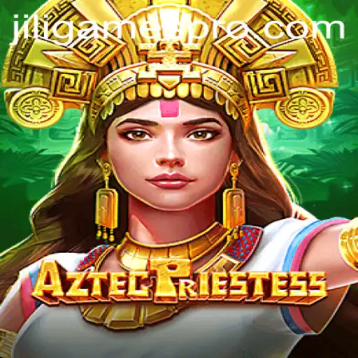 The Enigmatic World of AztecPriestess: A Journey Through Jiligames