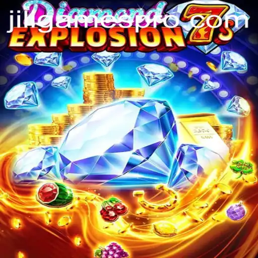 Dive into the Excitement of DiamondExplosion7s: A Jiligames Adventure