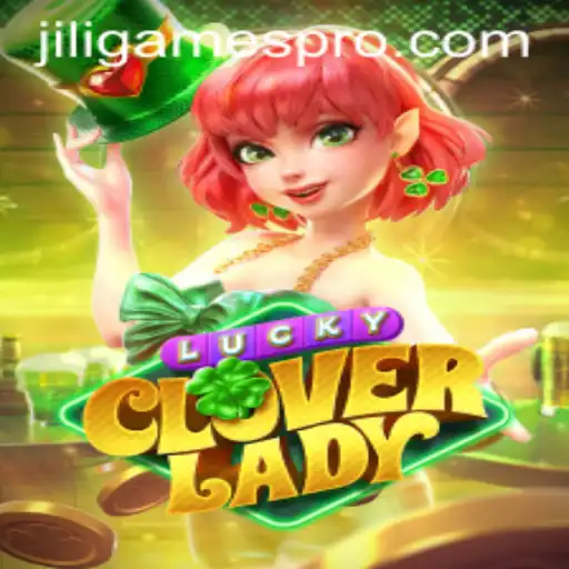 Explore the Enchanting World of LuckyCloverLady by JiliGames